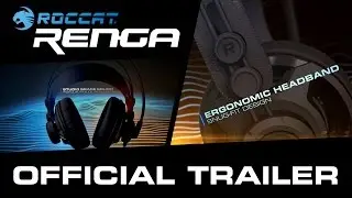 ROCCAT Renga | Studio Grade Gaming Headset [Official Trailer]
