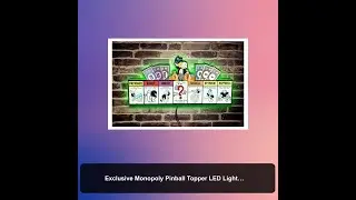 Exclusive Monopoly Pinball Topper LED Lightbox USB Powered Fully Dimmable