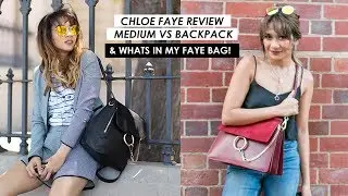 WHAT'S IN MY BAG | CHLOE FAYE MEDIUM REVIEW + COMPARISON FAYE BACKPACK WEAR & TEAR