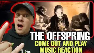 The Offspring Reaction | COME OUT AND PLAY | UK REACTOR | REACTION |