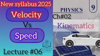 Speed vs Velocity | Types Explained | 9th Class Physics New Syllabus 2025