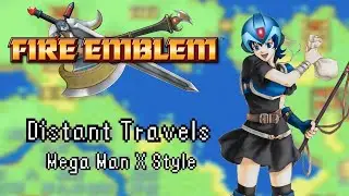 Distant Travels Fire Emblem: The Blazing Sword - Mega Man X Style