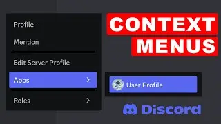 How to Build Context Menus in Discord (User Profile Command)