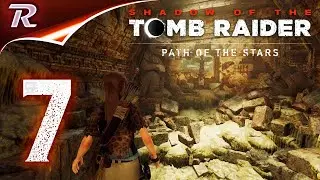 7#Shadow of the Tomb Raider ➤ Храм жизни