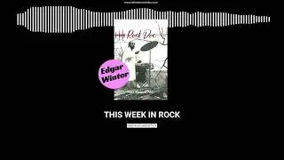 Edgar Winter Turns 79: White Trash, Gospel Energy & Rock History | This Week in Rock