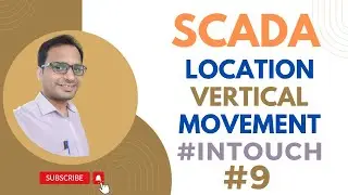 SCADA Tutorial 9 - Vertical Movement in SCADA Graphics | Location Movement in SCADA  #Intouch