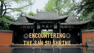 Encountering the San Su Shrine