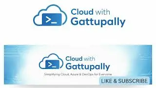 &ldquo;Welcome to Cloud with Gattupally | Simplifying Cloud, Azure & DevOps&rdquo;