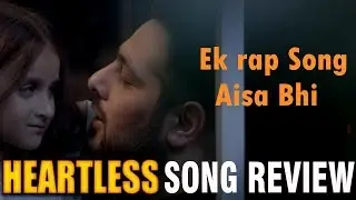 Heartless Song Review by Saahil Chandel | Badshah | Aastha Gill