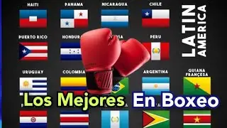 los 10 MEJORES Pa&iacute;ses latinos en EL BOXEO