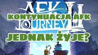 AFK 2 żyje! Coś ruszyło? | AFK 2: Journey Polska
