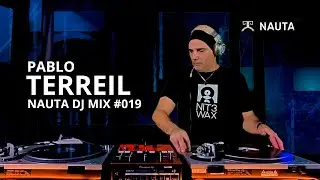 NAUTA DJ MIX 019 /// PABLO TERREIL /// HOUSE ///