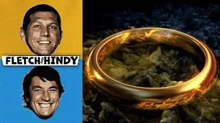 Lard of the Rings | Part One | Fletch & Hindy