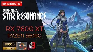 🔴 BLUE PROTOCOL STAR RESONANCE | RX 7600 XT | BENCHMARK | GAMEPLAY