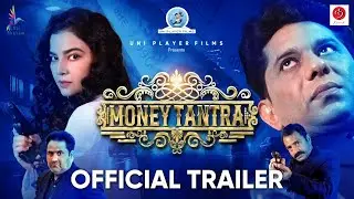 MONEY TANTRA Official Trailer | Shailendra Kumar | Simran Awasthi | Anshuman Rawat | Thriller movie