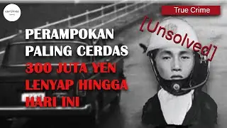 KASUS PERAMPOKAN TERBESAR DALAM SEJARAH JEPANG