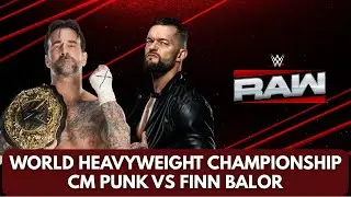 WWE 2K25 | CM Punk vs Finn B&aacute;lor &ndash; World Heavyweight Championship | WWE RAW