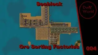 Factorio Seablock 004: Ore Sorting Factories (Playthrough/Tutorial)