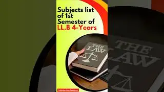Subjects List of 1st Semester for LL.B 4 Years Program in Pakistan and their meanings #llb4years