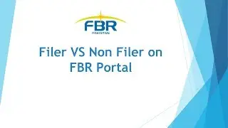 Filer and Non Filer on FBR Pakistan Portal, Benefits of E filing of tax in Pakistan