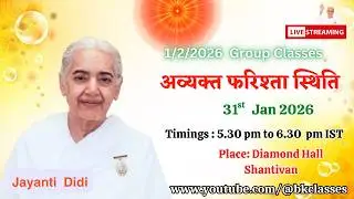 LIVE: राजयोगिनी जयंती दीदी क्लास - अव्यक्त फरिश्ता स्थिति  || 31/1/2026, 5.30 PM, Diamond Hall