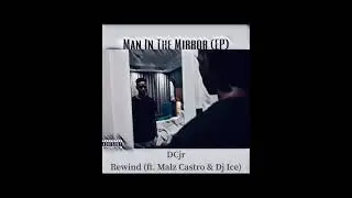 DCjr - Rewind (ft. Malz Castro & Dj Ice[Official Audio])