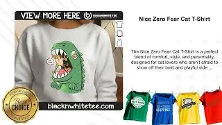 Nice Zero Fear Cat T-Shirt