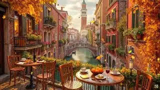 Calm October Fall Morning at Venice Caf&eacute; Ambience 🍂 Soft Jazz Instrumental Music for Great Mood