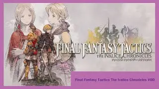 LEGENDS Z-A IS UPON US! | Final Fantasy Tactics Part 8