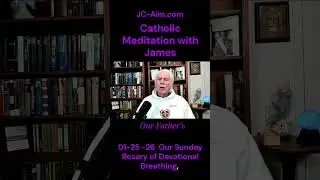 01 25  26  Our Sunday Rosary of Devotional Breathing,
