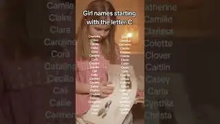 Baby Girl names starting with the letter &ldquo;C&rdquo; #babygirlnames #babynames