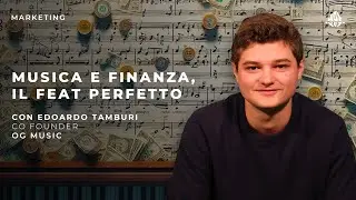 Musica e Finanza, il feat. perfetto 🎵 con Edoardo Tamburi, co-founder OG Music
