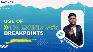 Use and Customization of Screens or Breakpoints in Tailwind CSS | Tailwind CSS Tutorial in Hindi #03