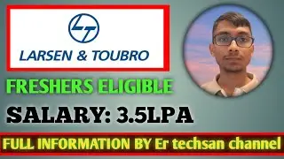 Larsen and Toubro Recruitment 2026 ll L&T Hiring ll Salary : 3.5LPA ll Engineer Trainee ll Freshers 