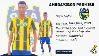 🎥 Watch Amegayibor Promise of Oracle Football Academy 🔥⚽✅