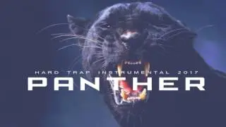 Dope Trap Instrumental 2017 '' PANTHER'' Animals Mixtape