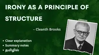 IRONY AS A PRINCIPLE OF STRUCTURE by Cleanth Brooks தமிழ் summary | II MA ENG | contemporary lit