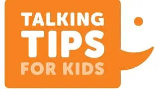 Talking Tips For Kids: Top Tips (Ages 0-5 years old)