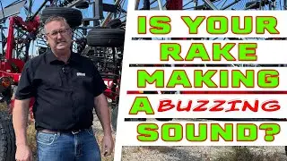 What to do if your rotary hay rake is making a buzzing noise.