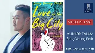 Author Talks: Sang Young Park 박상영
