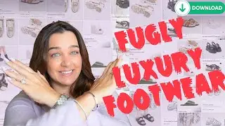 Ep. 16 ⛔️ THE UGLIEST LUXURY SUMMER SANDALS ⛔️                              (Dayle Downloads)