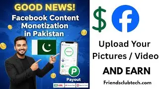 Facebook Monetization in Pakistan 2025 | Eligibility, Requirements, How to Apply & Bank Setup Guide