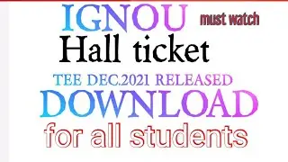IGNOU| Hall Ticket |TEE Dec.2021|Download |MSCENV| for all students