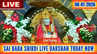 🔴SAI BABA SHIRDI LIVE DARSHAN TODAY NOW 08 JANUARY 2026 | SAI BABA AARTI