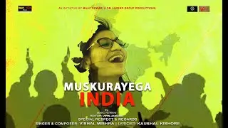 Muskurayega India || Maac Rewari || A video by Om Legend Group Productions and Maac Rewari