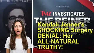 Kendall Jenner's SHOCKING Surgery DENIAL: Her ALL-NATURAL TRUTH?!