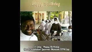 21 July - Happy Birthday Fr. Sudhakar OFM Cap., God Bless You