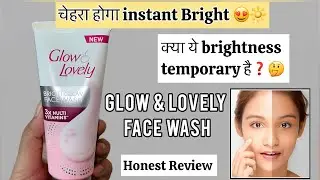 Glow & Lovely Face Wash Honest Review | Instant Brightness or Just Temporary? 😳 | Glam Girl Diary