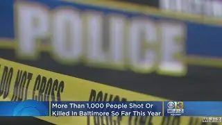 More Than 1,000 People Shot Or Killed In Baltimore So Far This Year