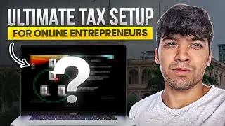 The Ultimate Tax Setup for Online Entrepreneurs